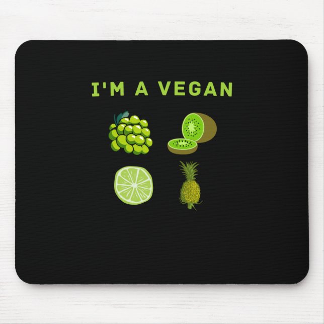 I'm a Vegan-food World Vegetarian Day Mouse Pad (Front)
