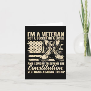 Im A Veteran Not A Sucker Or A Loser Funny Veteran Card