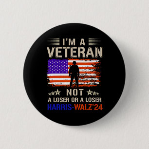 I'm A Veteran Not A Sucker Or Loser Anti Trump  2 Inch Round Button