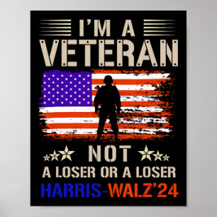 I'm A Veteran Not A Sucker Or Loser Anti Trump  Poster