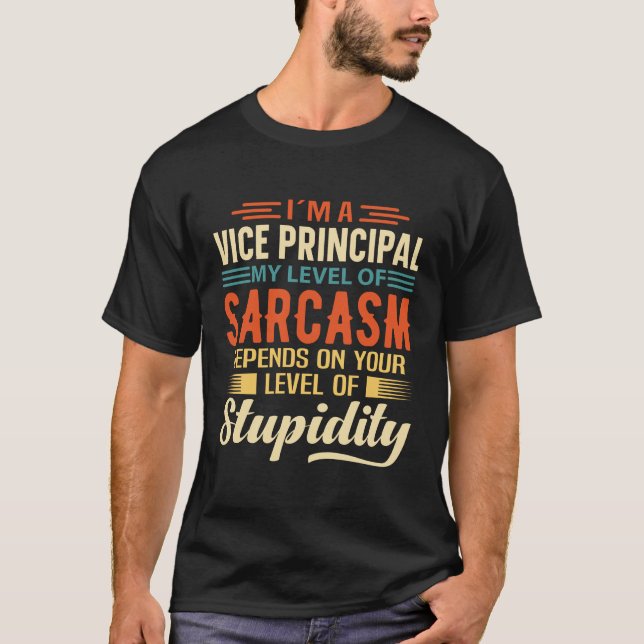 I'm A Vice Principal T-Shirt (Front)