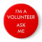I'm A Volunteer Ask Me Red Badge Event