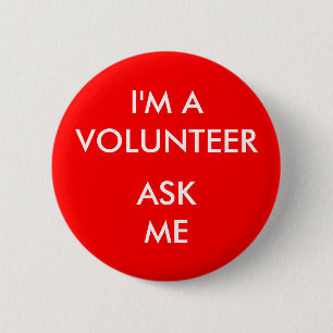 I'm A Volunteer Ask Me Red Badge Event 2 Inch Round Button