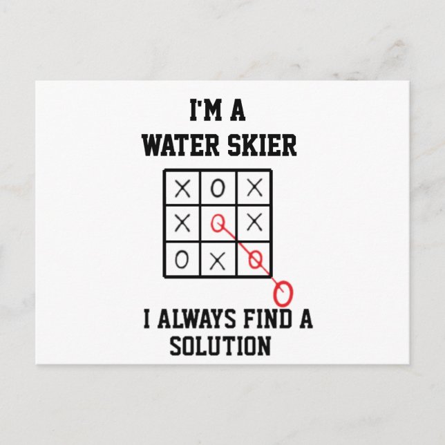 Im A Water Skier I Always Find A Solution   Postcard (Front)