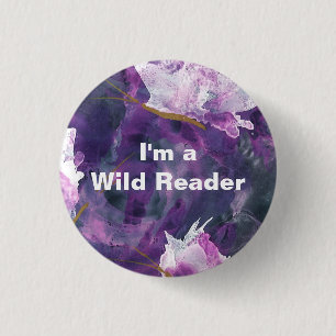 I'm a Wild Reader - Lilac Button