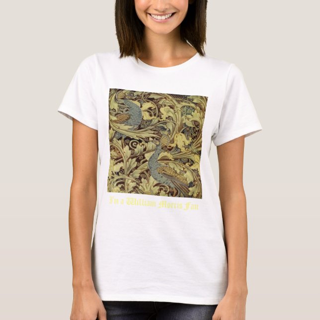 I'm a William Morris Fan T-Shirt (Front)