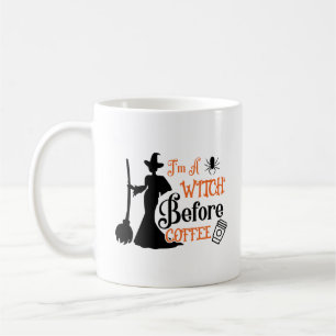 I'M A Witch Before Coffee Mug