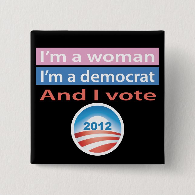 I'm a Woman and I Vote! 2 Inch Square Button (Front)