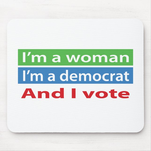 I'm a Woman and I Vote! Mouse Pad (Front)