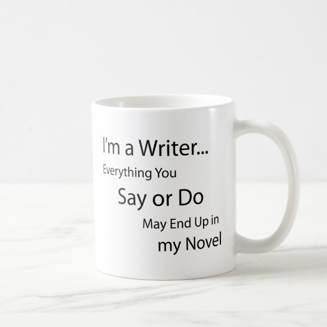 I'm a Writer... Coffee Mug (Right)
