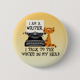 I'm A Writer I Talk to the Voices in My Head 2 Inch Round Button