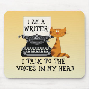 I'm A Writer I Talk to the Voices in My Head Mouse Pad