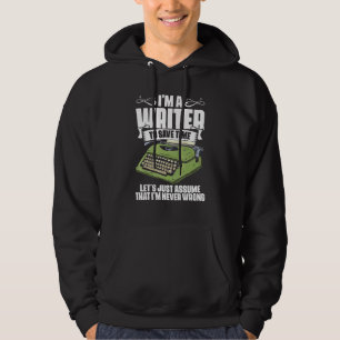 I'm A Writer Novel Writing For A Book Author Nove Hoodie