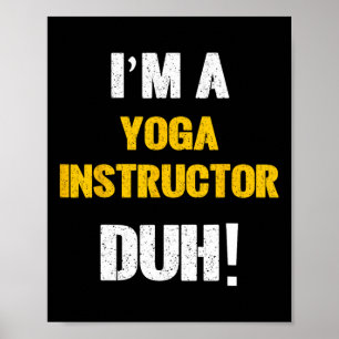 I'm A Yoga Instructor Duh! Hle-free Halloween Cost Poster