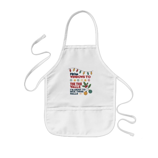I'm about to deck these halls ,Funny Christmas Kids Apron (Front)