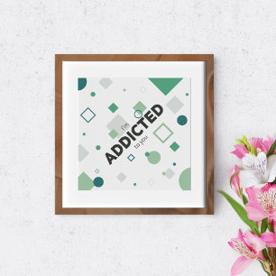 I'm addicted to you. poster