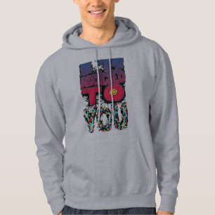 I'm addicted to you, Printed T-shirt Hoodie 