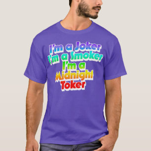 Im aIm a Smoker Im a Midnight Toker T-Shirt