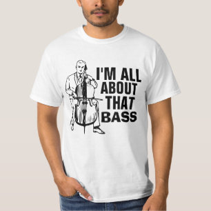 I'm all about that BASS, Mens T-shirts