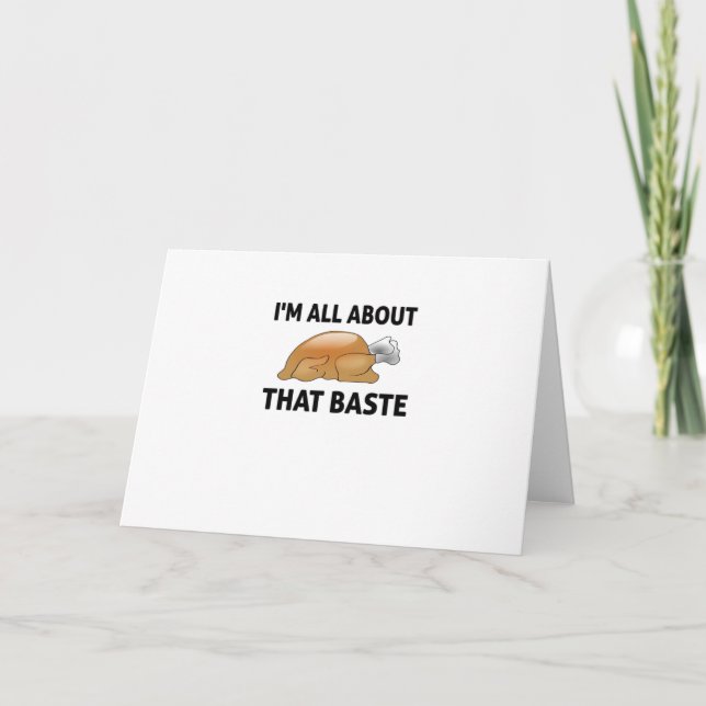 I'm All About That Baste Card (Front)