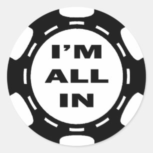 I'M ALL IN POKER CHIP CLASSIC ROUND STICKER
