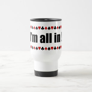 I'm All In ! tasse de poker - choisir style, coule