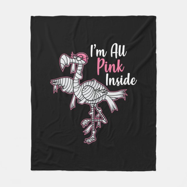 Im All Pink Inside Funny Halloween Flamingo Gift Fleece Blanket (Front)