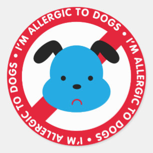 I'm allergic to dogs! Dog allergy Classic Round Sticker