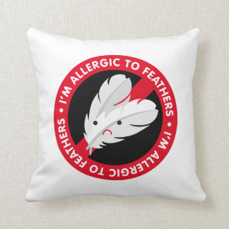 I'm allergic to feathers! Feather allergy Throw Pillow