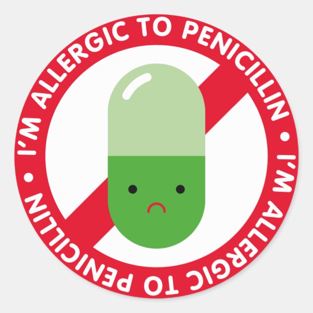 I'm allergic to penicillin! Penicillin allergy Classic Round Sticker (Front)