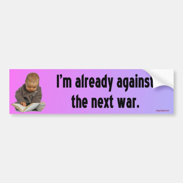 I'm already against... bumper sticker (Front)