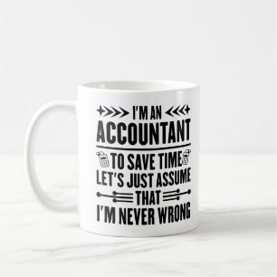 I'm An Accountant Accounting Funny Sayings Father Coffee Mug