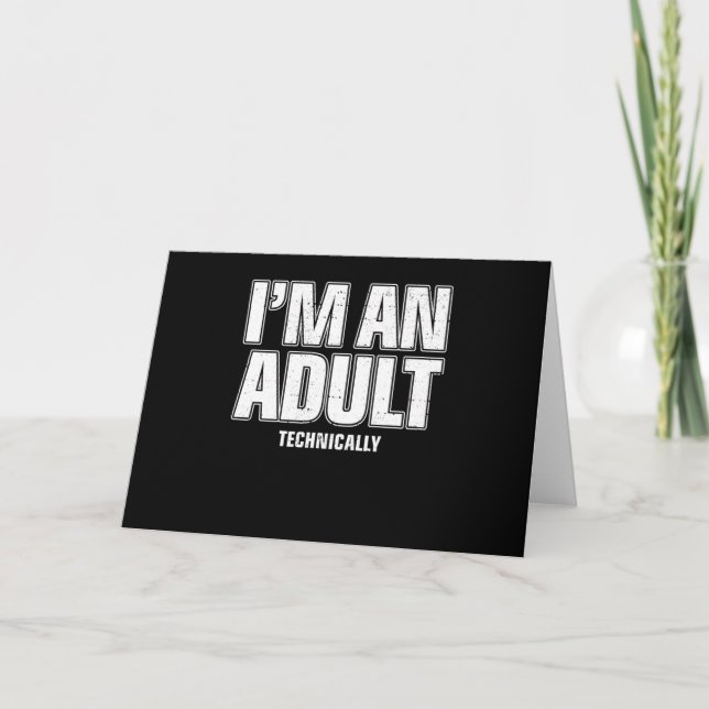 I'm an Adult Technically Funny 18th Birthday Gift Card (Front)