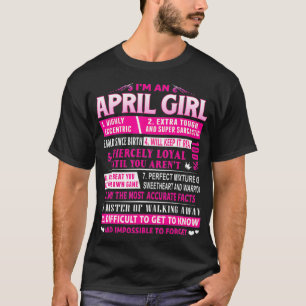 I'm An April Girl April Birthday T-Shirt