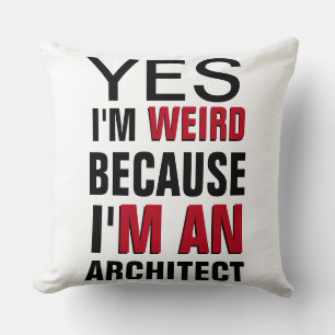 I'm An Architect Throw Pillow