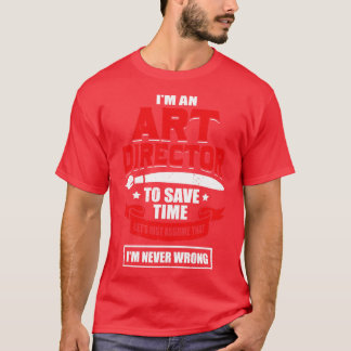 Im An Art Director T-Shirt