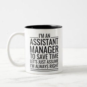 I'M An Assistant Manager To Save Time Let's Just A Two-Tone Coffee Mug