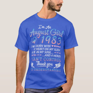 Im An August Girl 1983 Happy Birthday 37 Years Old T-Shirt