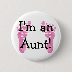 I'm an Aunt! 2 Inch Round Button