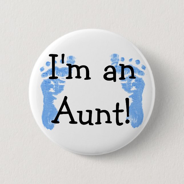 I'm an Aunt! 2 Inch Round Button (Front)