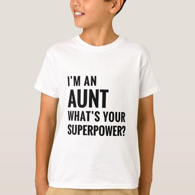 I'm An Aunt T-Shirt (Front)