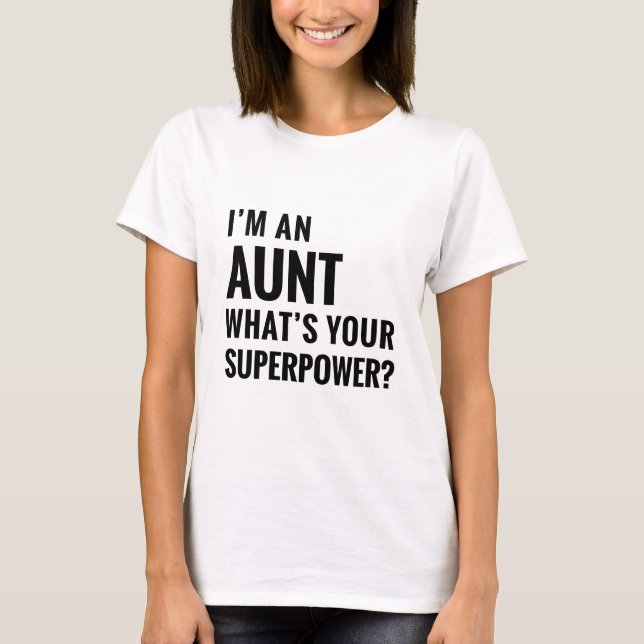 I'm An Aunt T-Shirt (Front)