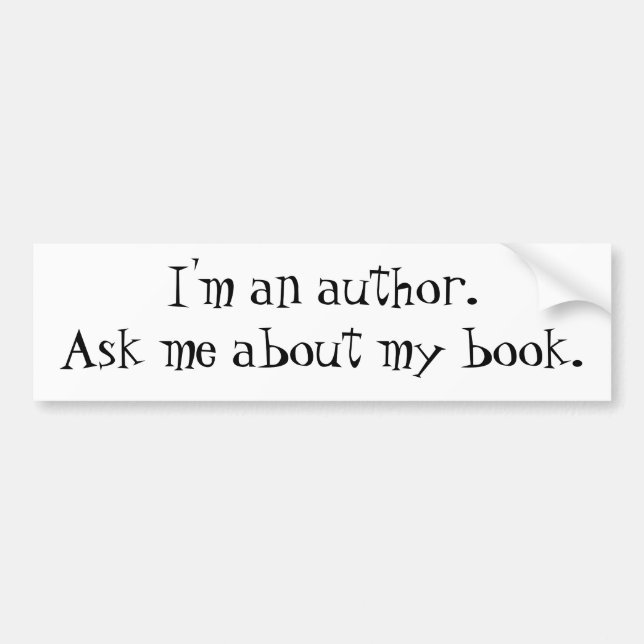 I'm an Author Bumper Sticker (Front)