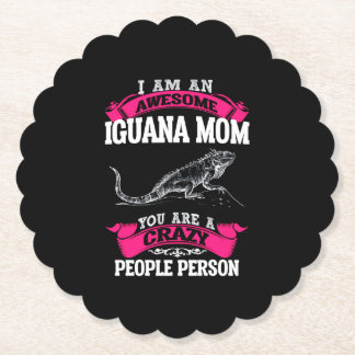 I'm an awesome Iguana mom Paper Coaster