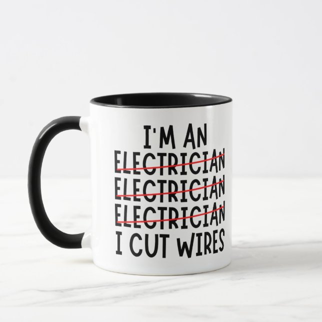 I'm An Electrician I Cut Wires Two-Tone Coffee Mug (Left)