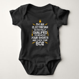I'm An Electrician So I'm fully qualified Baby Bodysuit