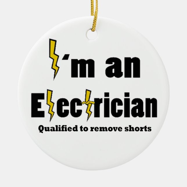 I'm An Electritian Qualified To Christmas Ornament (Front)