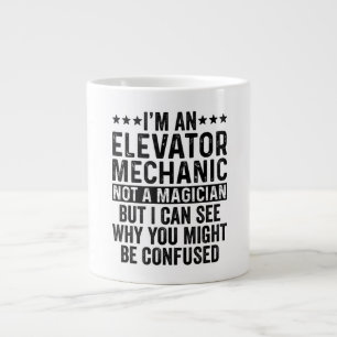 I'm An Elevator Mechanic Not A Magician Funny Large Coffee Mug
