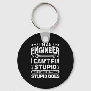 I'm An Engineer I Can't Fix Stud Funny Engineering Keychain