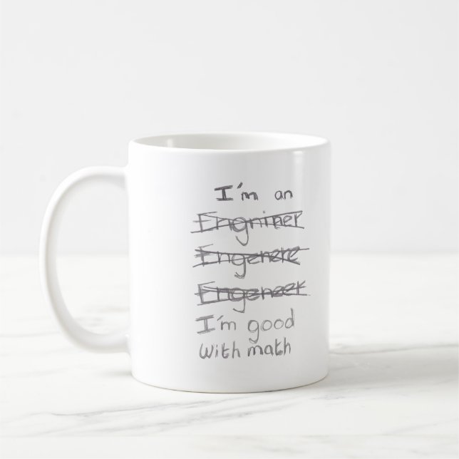 I'm an Engineer, I'm Good With Math Mug (Left)